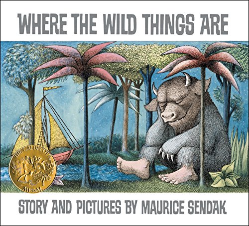 Where the Wild Things Are by Maurice Sendak (A Caldecott Award Winner)