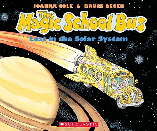 The Magic School Bus Lost in the Solar System by Joanna Cole & Bruce Degen (1992)