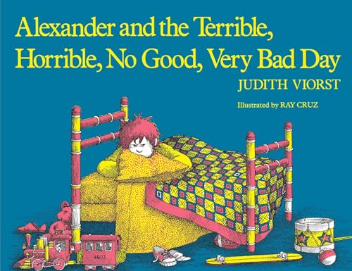 Alexander and the Terrible, Horrible, No Good, Very Bad Day by Judith Viorst