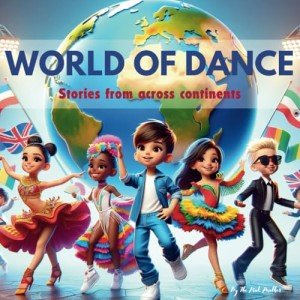 World of dance: Stories from across continents by The Pink Panther
