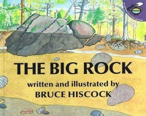 The Big Rock by Bruce Hiscock (Aladdin Picture Books)