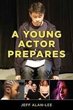 A Young Actor Prepares by Jeff Alan-Lee
