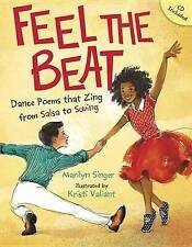 Feel the Beat: Dance Poems that Zing from Salsa to Swing by Marilyn Singer & Kristi Valiant