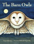 The Barn Owls by Tony Johnston and Deborah Kogan Ray