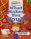 What Makes You You? (Drawn to Science: illustrated guides to key science concepts)