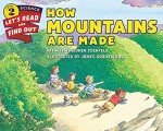 How Mountains Are Made (Let's-Read-and-Find-Out Science 2)