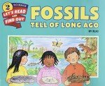 Fossils Tell of Long Ago (Let's-Read-and-Find-Out Science 2)