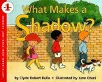 What Makes a Shadow? (Let's-Read-and-Find-Out Science 1)