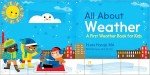 All About Weather: A First Weather Book for Kids (The All About Picture Book Series)
