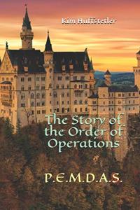 The Story of the Order of Operations: pemdas