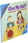 Give Me Half! (MathStart 2)