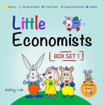 Little Economists Volume 1: Book 1-5, Sparking Financial Curiosity in Young Learners by Kelly Lee