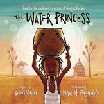 The Water Princess by Susan Verde