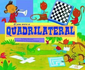 If You Were a Quadrilateral (Math Fun)