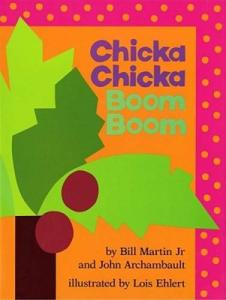 Chicka, Chicka, Boom, Boom by Bill Martin Jr.
