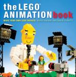 The LEGO Animation Book: Make Your Own LEGO Movies! by David Pagano & David Pickett 
