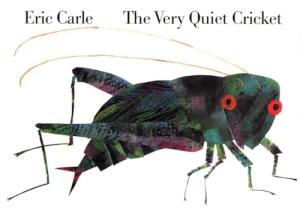 The Very Quiet Cricket by Eric Carle (Board Book)