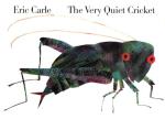 The Very Quiet Cricket by Eric Carle (Board Book)