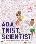 Ada Twist, Scientist by Andrea Beaty (The Questioneers Series)
