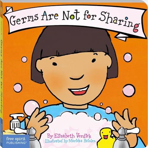 Germs Are Not for Sharing by Elizabeth Verdick