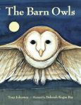 The Barn Owls by Tony Johnston and Deborah Kogan Ray