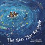 The Mess That We Made