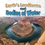 Earth's Landforms and Bodies of Water by Natalie Hyde (Earth's Processes Close-up)