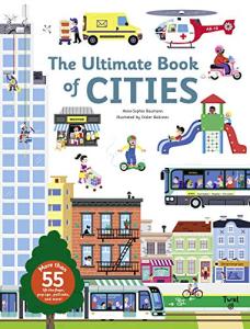 The Ultimate Book of Cities by Anne-Sophie Baumann and Didier Balicevic (Part of: The Ultimate Book Series)