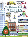 The Ultimate Book of Cities by Anne-Sophie Baumann and Didier Balicevic (Part of: The Ultimate Book Series)