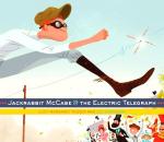 Jackrabbit McCabe and the Electric Telegraph by Lucy Margaret Rozier and Leo Espinosa