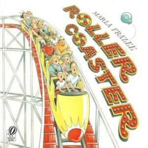 Roller Coaster book By Marla Frazee