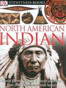 North American Indian by David Hamilton Murdoch (DK Eyewitness Books; Hardcover)