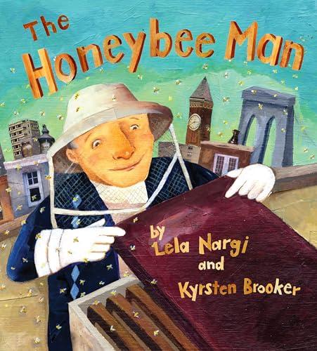 The Honeybee Man by Lela Nargi & Kyrsten Brooke