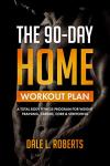 90-Day Total Body Home Workout Plan
