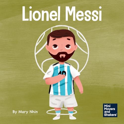 Lionel Messi: Kid's Book - Working Hard for Dreams
