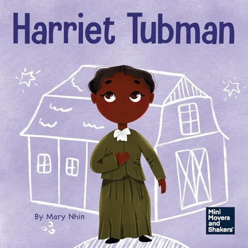 Harriet Tubman Kid's Book: Bravery & Courage