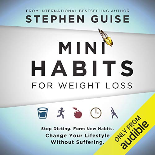 Weight Loss Mini Habits: Form New Lifestyle Habits