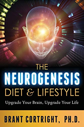 Neurogenesis Diet: Upgrade Your Brain, Upgrade Your Life
