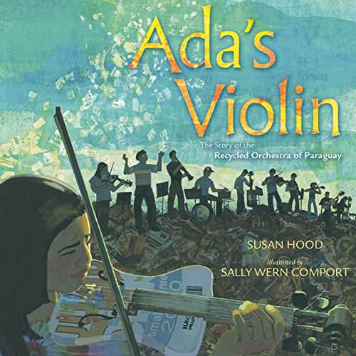 Ada's Violin: Story of Paraguay's Recycled Orchestra