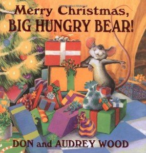 Big Hungry Bear's Merry Christmas Storybook