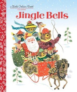Jingle Bells: Classic Christmas Kids' Book