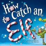 Elf Catching Guide for Homeschool Fun