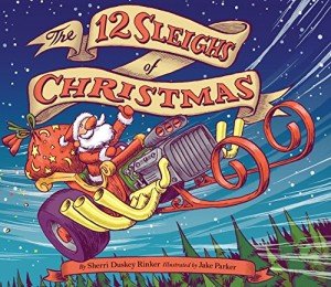 12 Sleighs of Christmas: Holiday Book for Kids