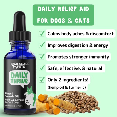 Homescape Pets - Daily Thrive - Hemp Oil & Turmeric Anti-Inflammatory for Cats & Dogs - Calms Aches & Pain - Enhances Energy & Reduces Discomfort, Supports Immune System - Organic Hemp & Curcumin