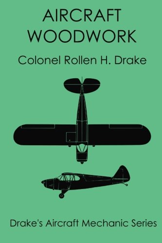 Aircraft Woodwork (Drake's Aircraft Mechanic Series)