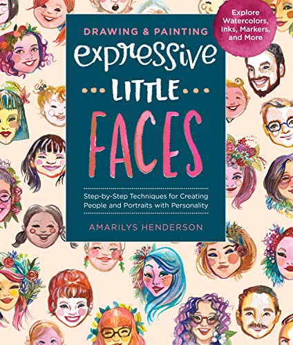 Expressive Little Faces Drawing & Painting Guide
