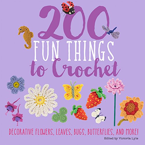 Crochet 200 Decorative Bugs, Flowers & More!