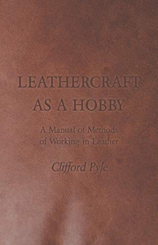 Leathercraft Hobby Manual - Work With Leather