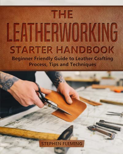 Leatherworking Starter Guide: DIY Techniques & Tips