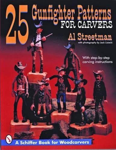 25 Gunfighter Patterns for Woodcarvers